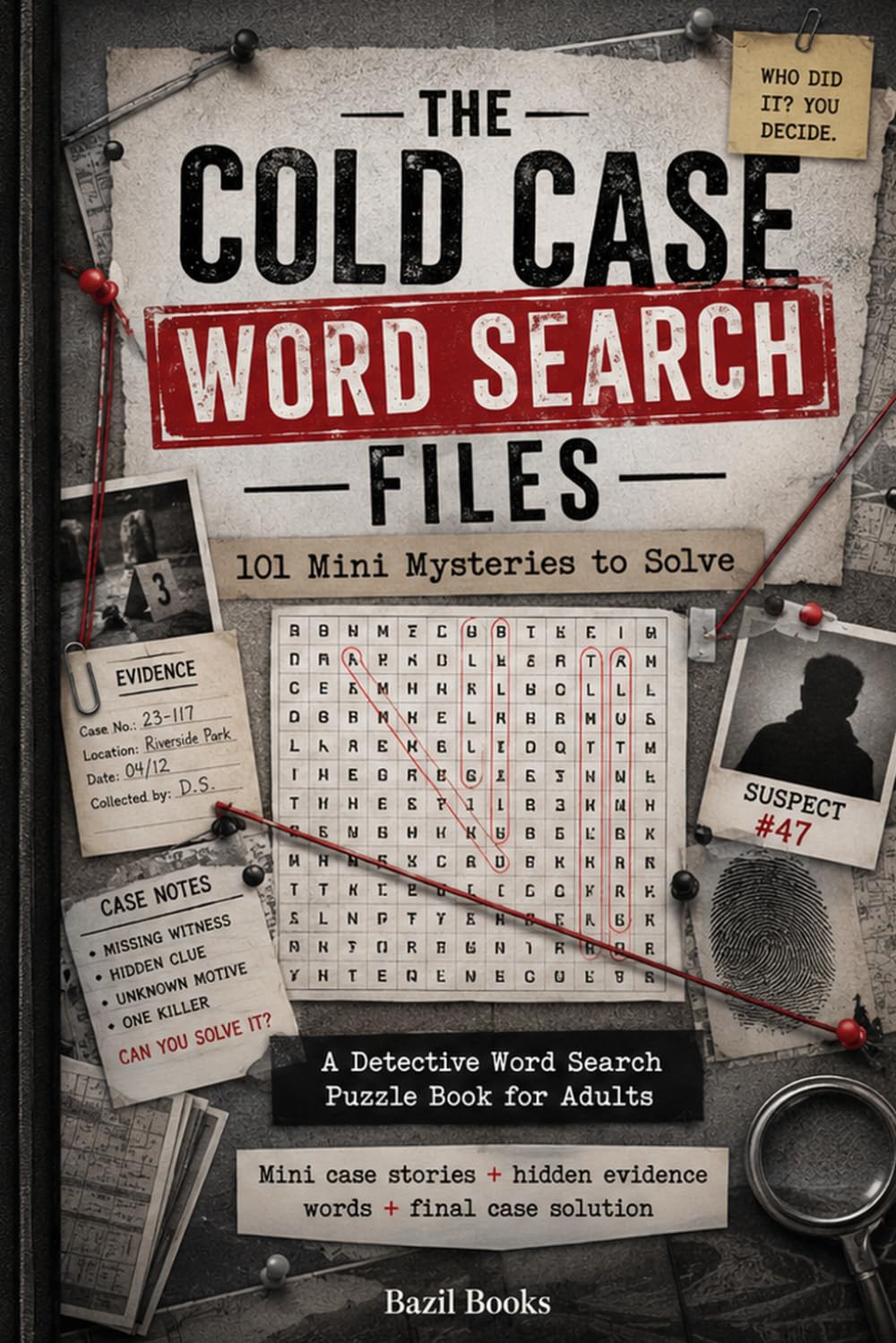 The Cold Case Word Search Files: 101 Mini Mysteries to Solve: A Detective Word Search Puzzle Book for Adults