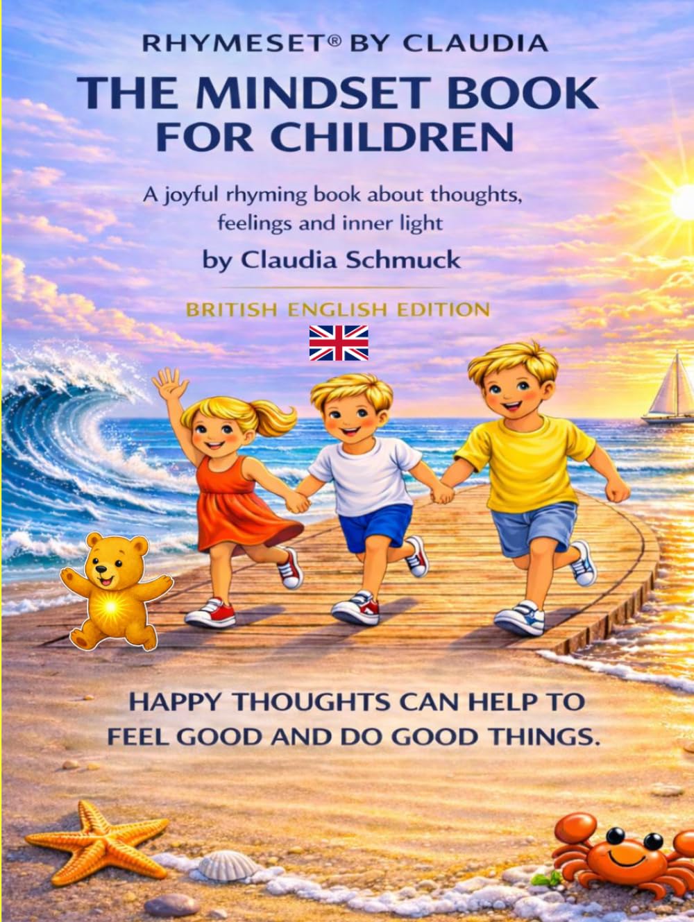 RHYMESET® BY CLAUDIA - THE MINDSET BOOK FOR CHILDREN: A joyful rhyming book about thoughts, feelings and inner light by Claudia Schmuck - British English Edition