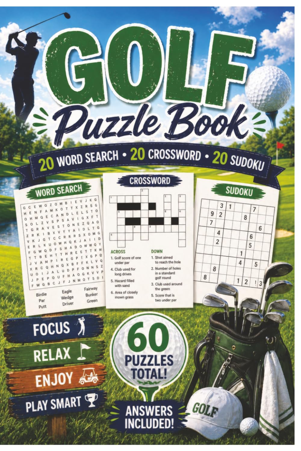 60 Golf-Themed Puzzles Inspired by Fairways, Tournaments, Clubs & Outdoor Adventures — Answers Included: Golf Word Search Crossword Sudoku Puzzle Book for Adults