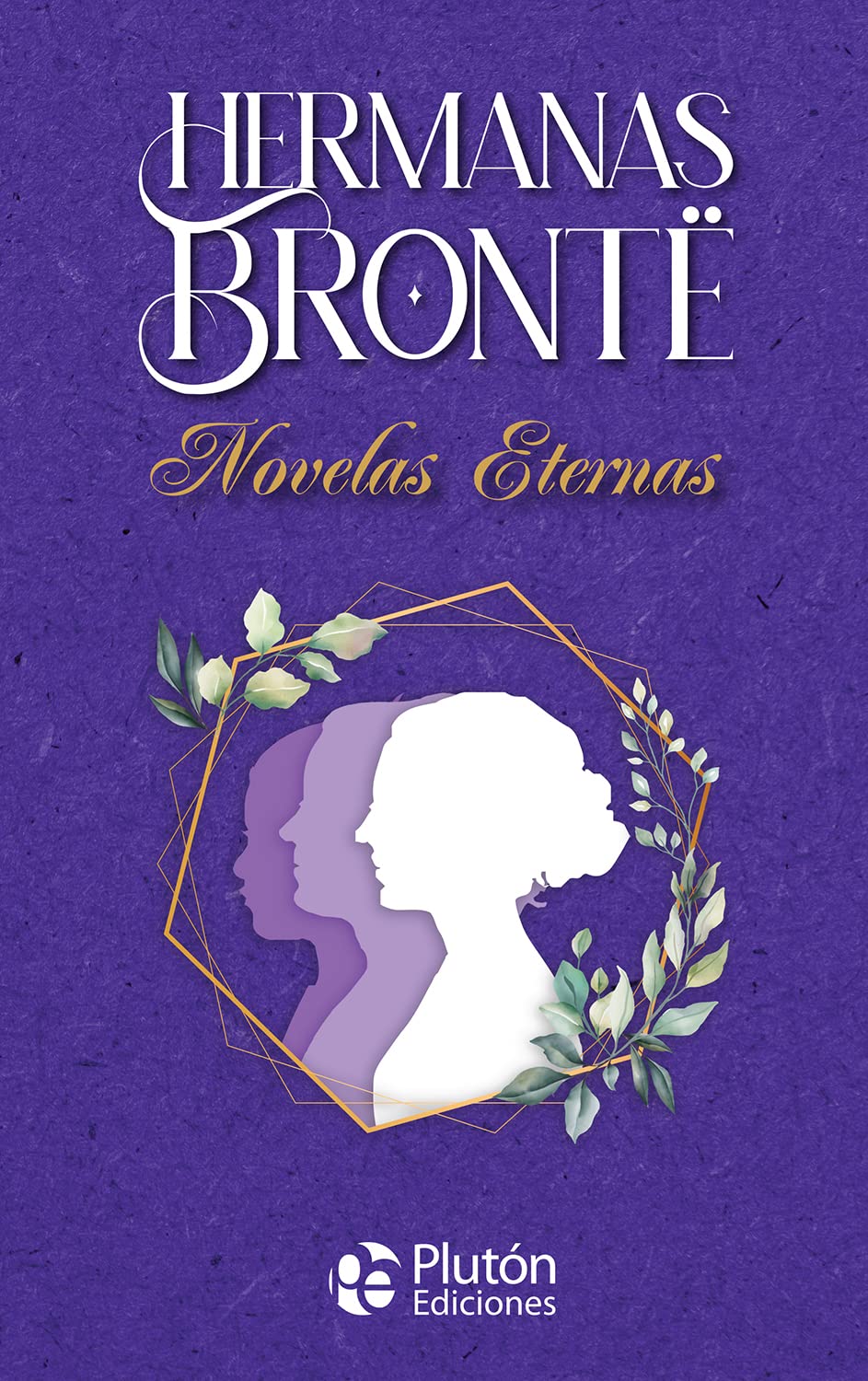 Buy Hermanas Brontë Novelas Eternas — BookShops.in