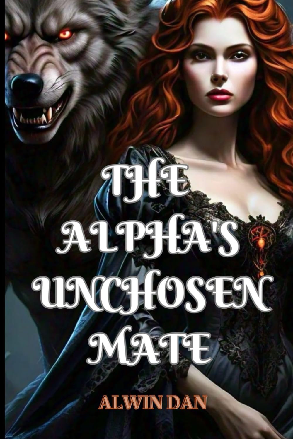 THE ALPHA’S UNCHOSEN MATE
