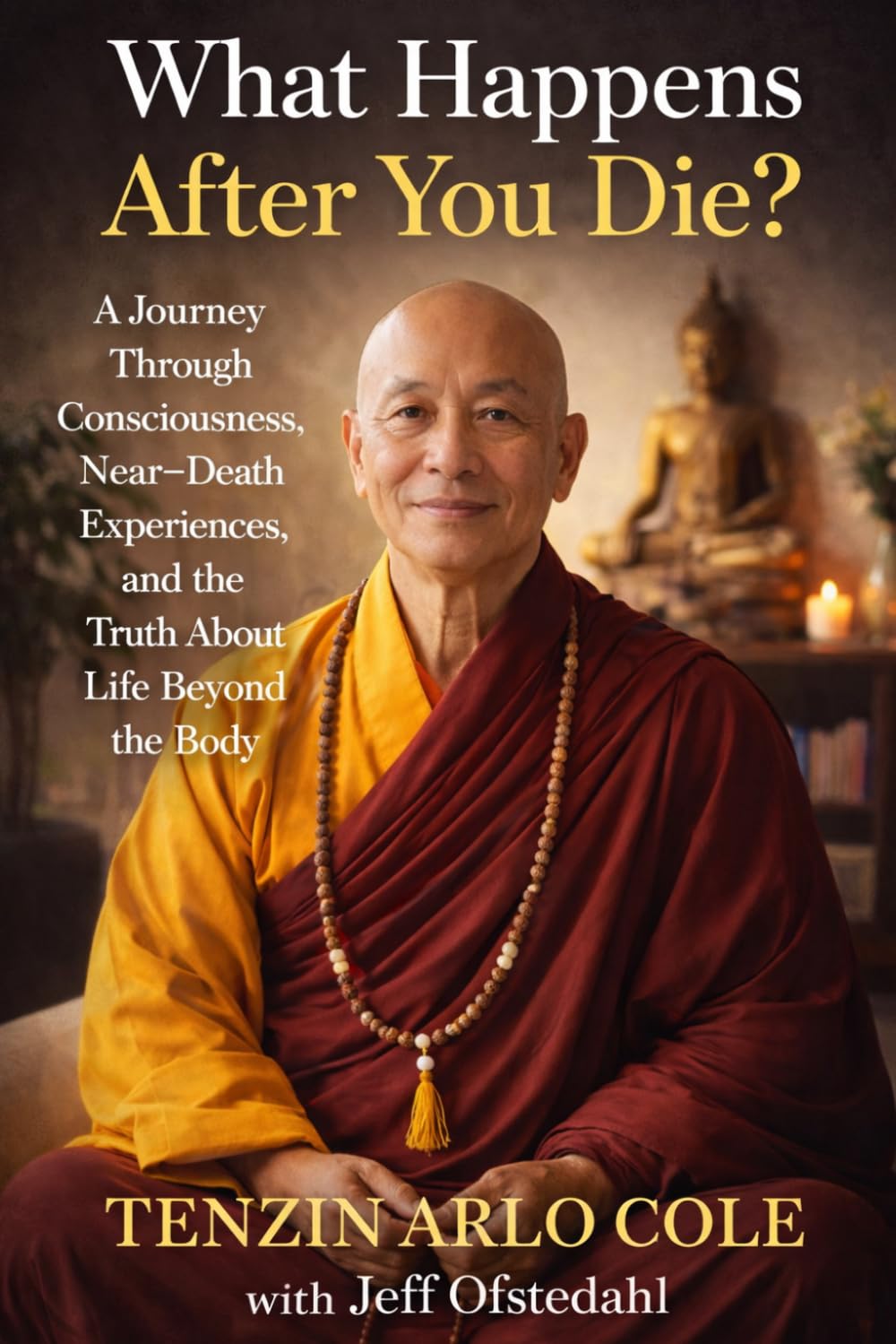 What Happens After You Die?: A Journey Through Consciousness, Near-Death Experiences, and the Truth About Life Beyond the Body (The Enlightened Mind Series)