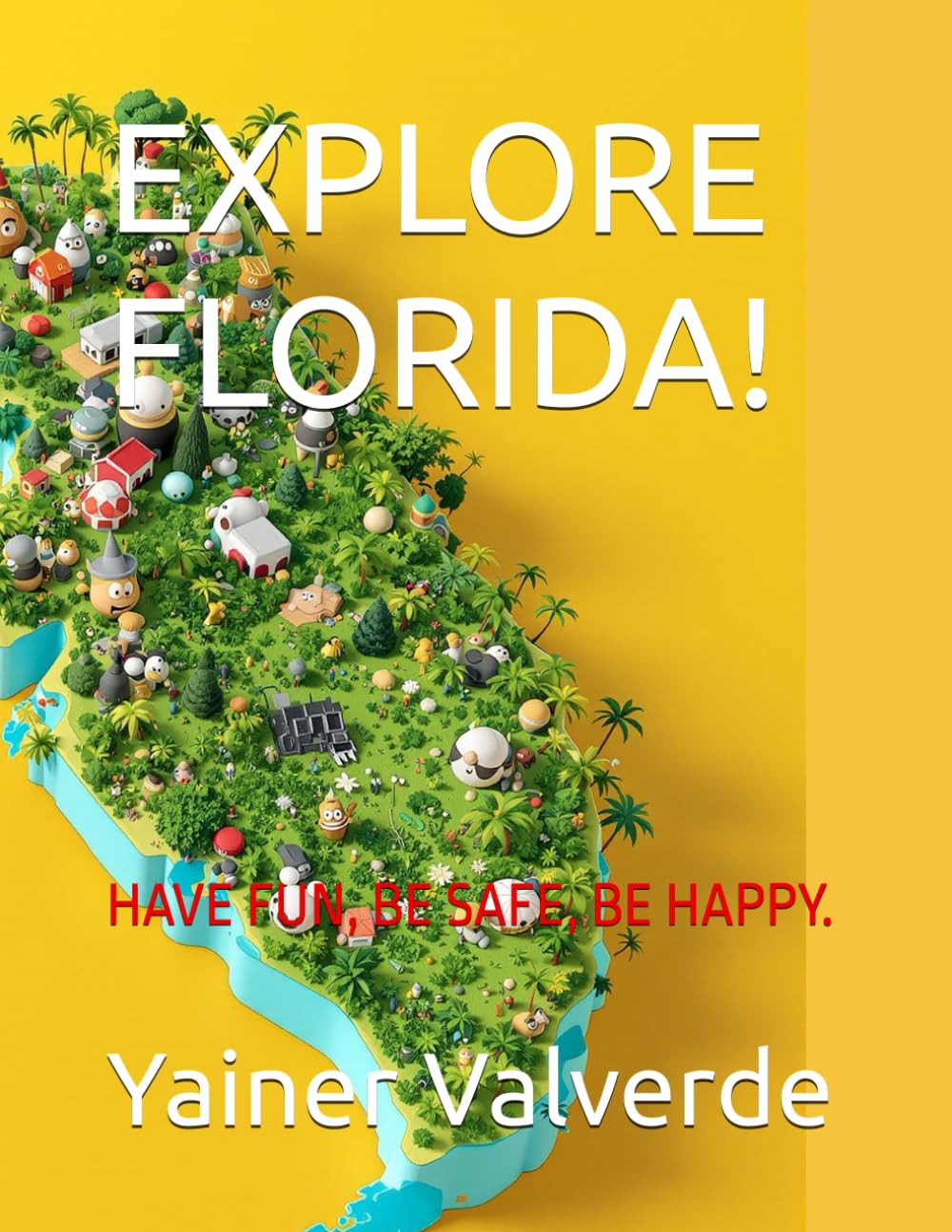 EXPLORE FLORIDA!: COLORING, PUZZLES & ADVENTURES (FLORIDA LITTLE EXPLORERS)
