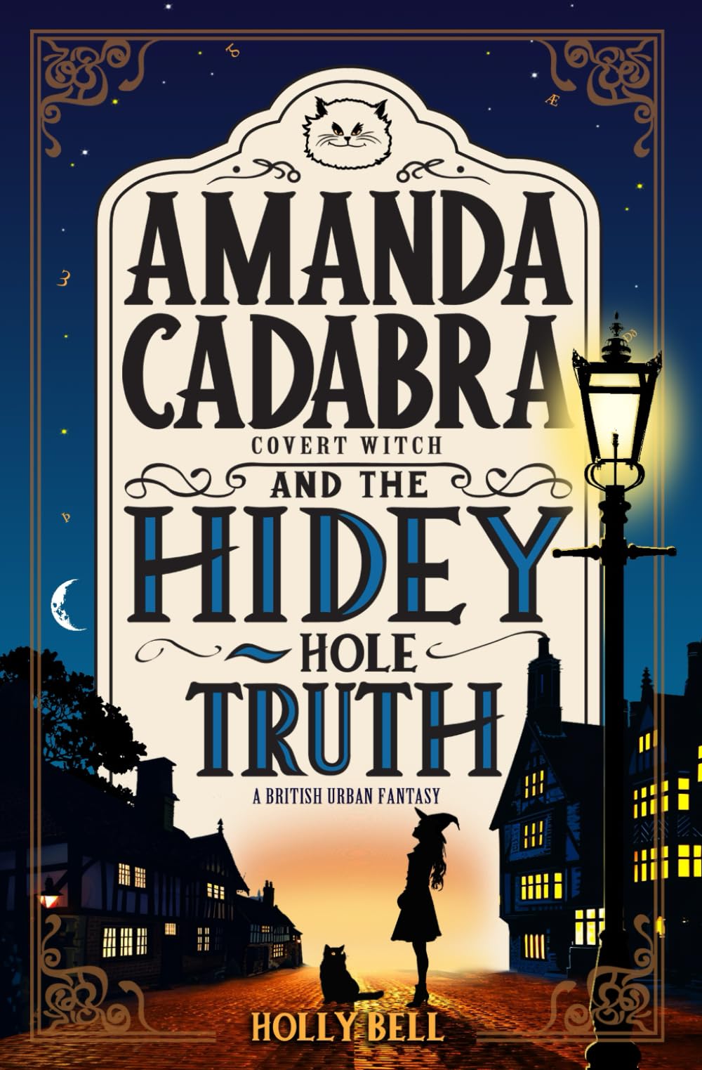 Amanda Cadabra and The Hidey-Hole Truth (The Amanda Cadabra British Urban Fantasy Mysteries)