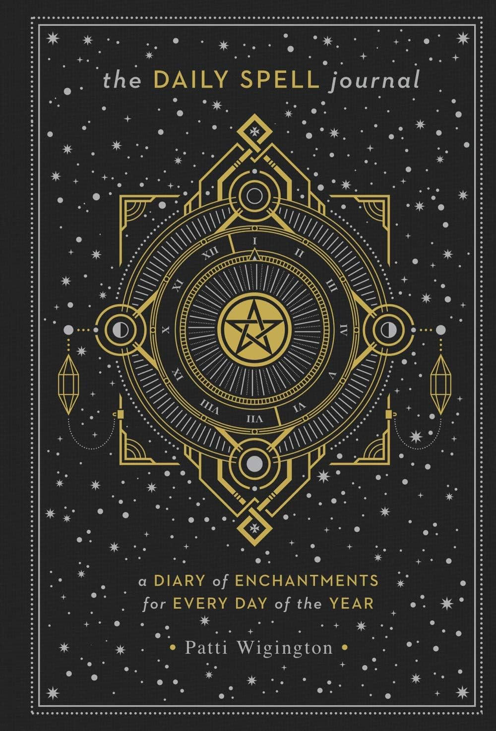 The Daily Spell Journal: A Diary of Enchantments for Every Day of the Year (Gilded, Guided Journals, 6)