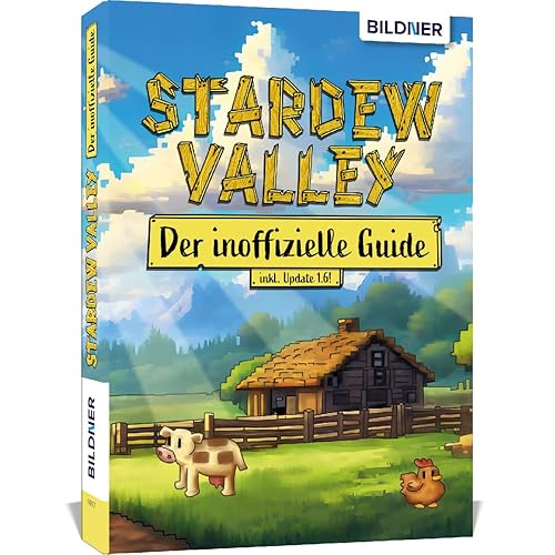 Stardew Valley - Der große inoffizielle Guide: Alles über Stardew Valley auf 400 Seiten in Farbe! - Paperback