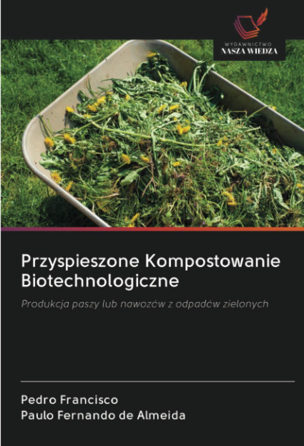 Przyspieszone Kompostowanie Biotechnologiczne: Produkcja paszy lub nawozów z odpadów zielonych