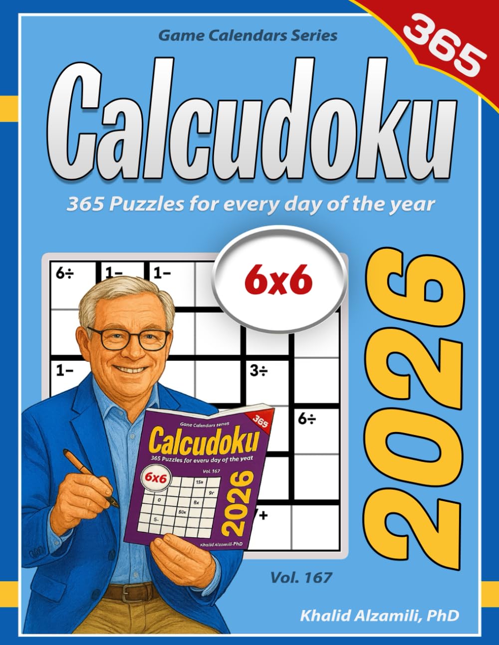 2026 Calcudoku: 365 Puzzles (6x6) for Every Day of the Year (Game Calendars Series)