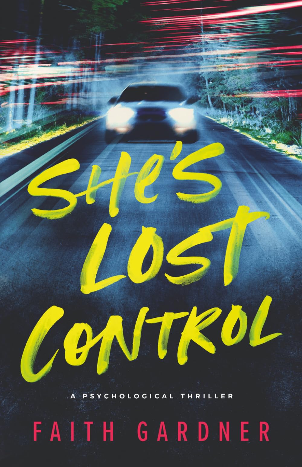 She's Lost Control: A psychological thriller novella