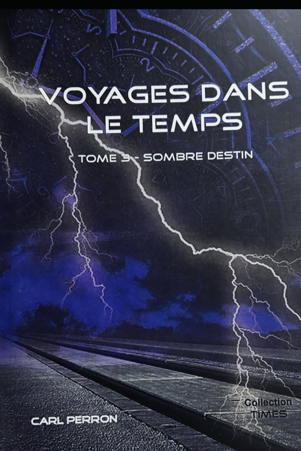 Voyages dans le temps: Sombre destin