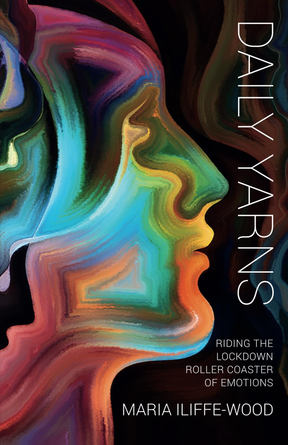 Daily Yarns: Riding the Lockdown Roller Coaster of Emotions