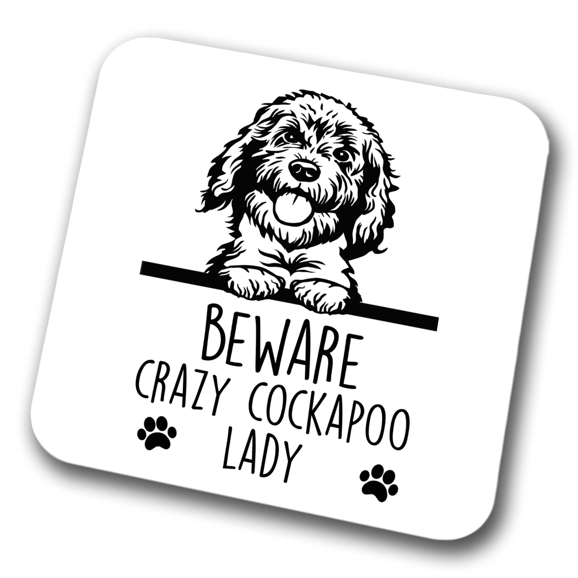Faithful Prints Boys Cockapoo Beware Crazy Cockapoo Lady Coaster Pet Present Cockapoo Dog Mum Dad Friend Joke Funny Gift Birthday Christmas, Hardboard Coaster