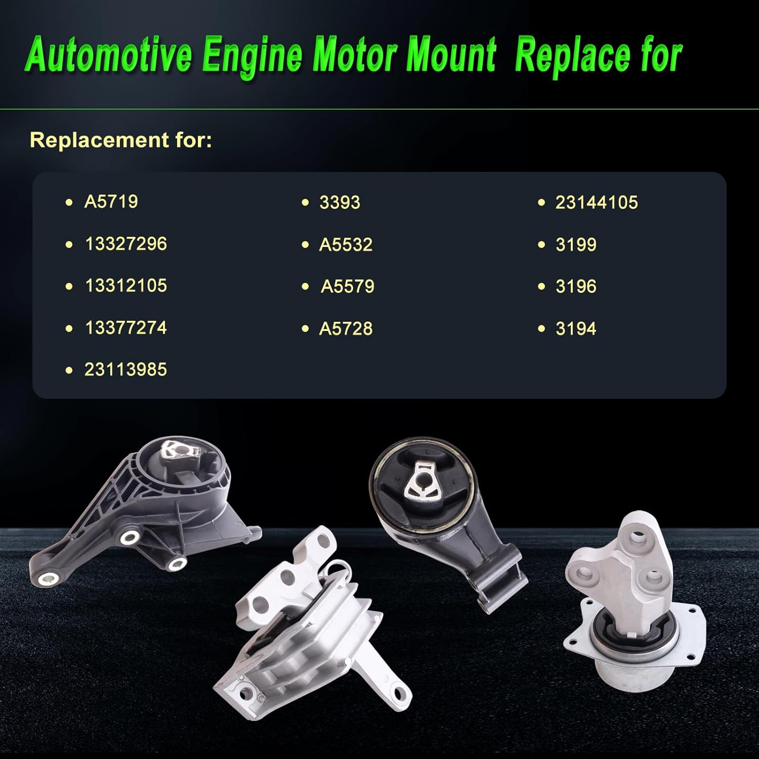 Engine Motor Mount Compatible with Impala 2014-2016 2.5L,Replacement for A5719 3393 A5532 3199 A5728 3194 A5579 3196