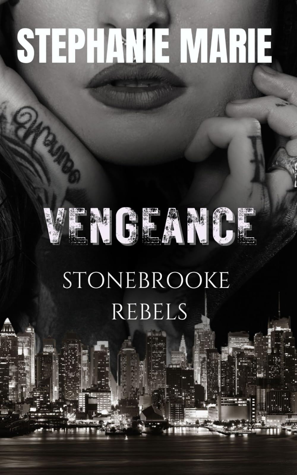 VENGEANCE (STONEBROOKE REBELS #3): A Dark, Enemies to Lovers, Why Choose, College Romance