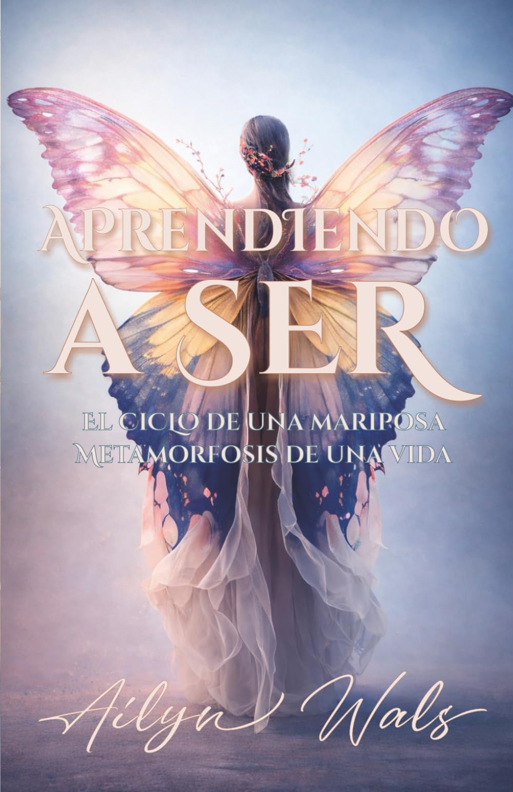 APRENDIENDO A SER: El ciclo de una mariposa. Metamorfosis de una vida