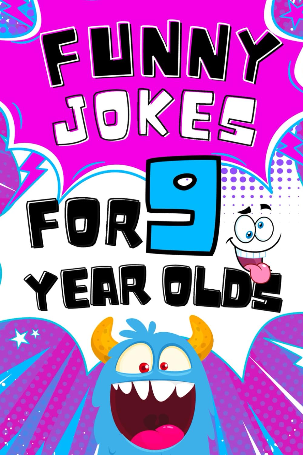 Jokes for 9 Year Olds: The Ultimate Collection of Funny Jokes and Silly Gags – Perfect Birthday or Christmas Gift for Kids: Fantastic Joke Book With Word Search In Each Chapter!