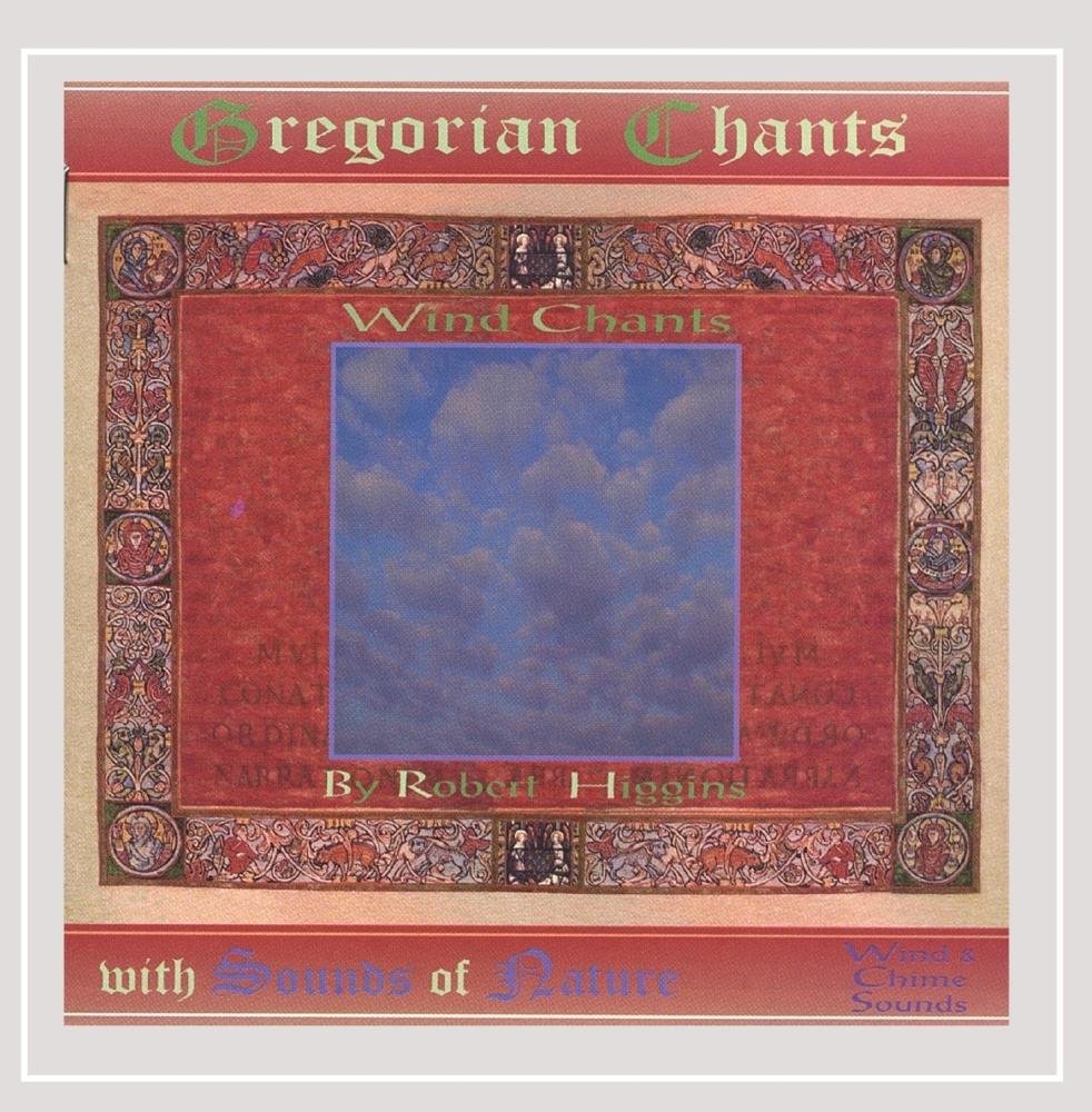 Wind Chants Gregorian Chants with Sounds of Nature [Audio CD] Robert Higgins and Liv Singh Khalsa