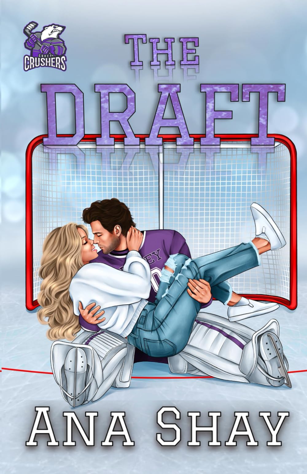 The Draft: A Brother's Best Friend College Hockey Romance (Covey Crushers)