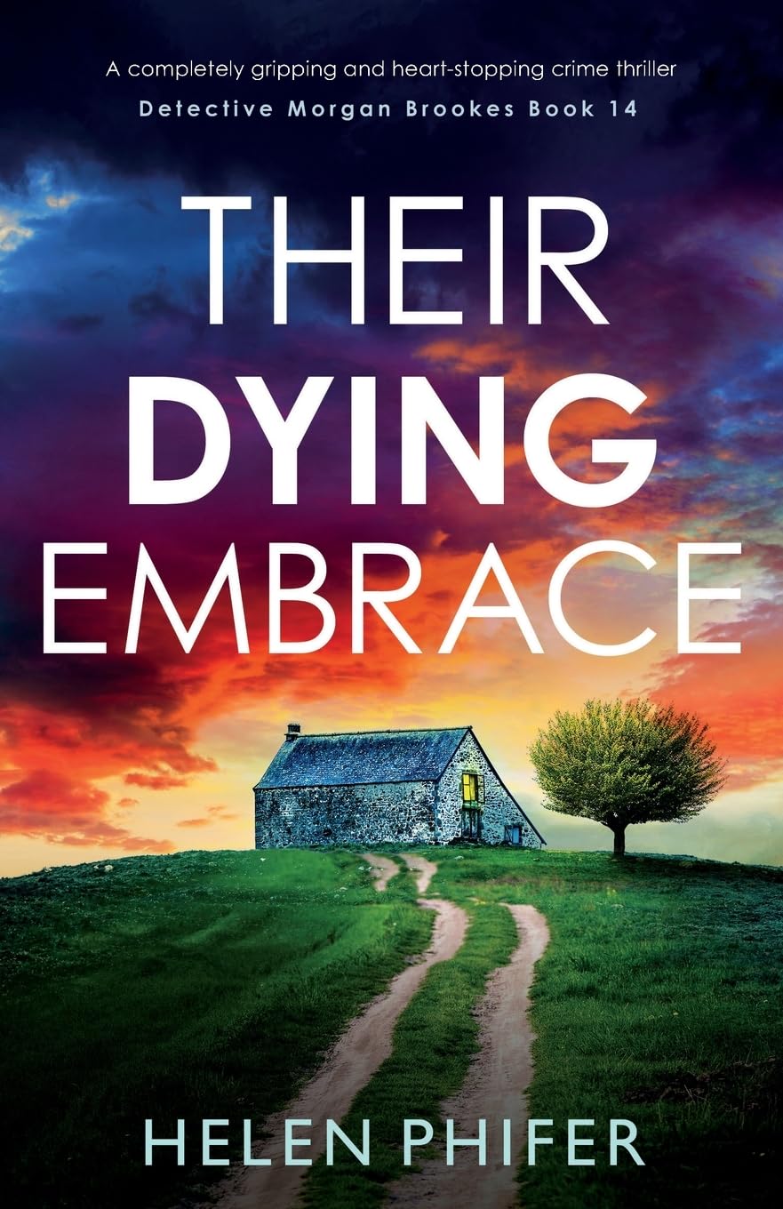 Helen Phifer Unisex Multicolor Their Dying Embrace: A Completely Gripping & Heart-Stopping