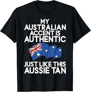 My Australian Accent is Authentic like this Tan Australian T-Shirt