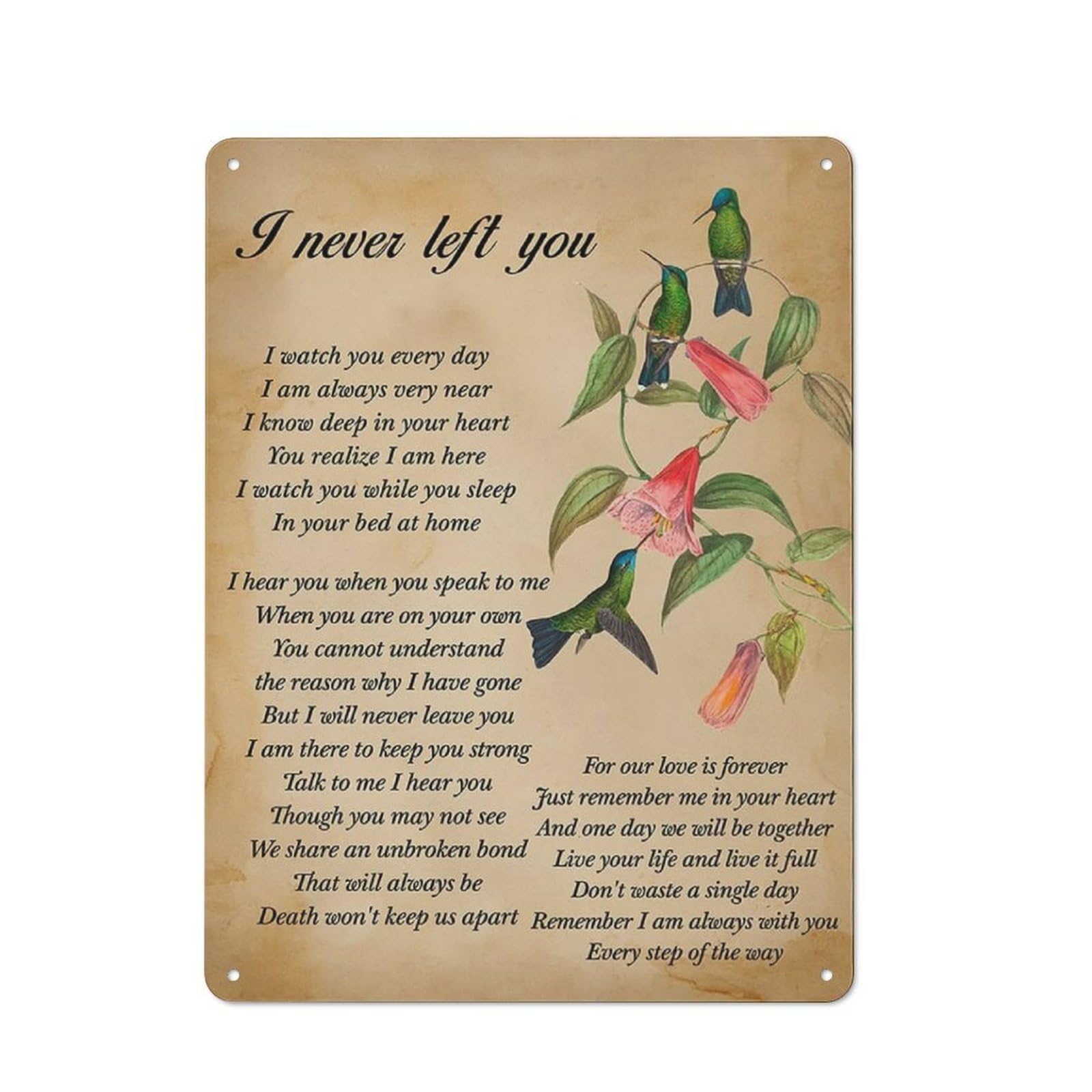 Acdoet Tin-15 Rustic Metal Tin Sign Memorial Bereavement Poem I Never Left You Print Wall Art Home Office Decor Retro Painting Poster 12X16 Inch