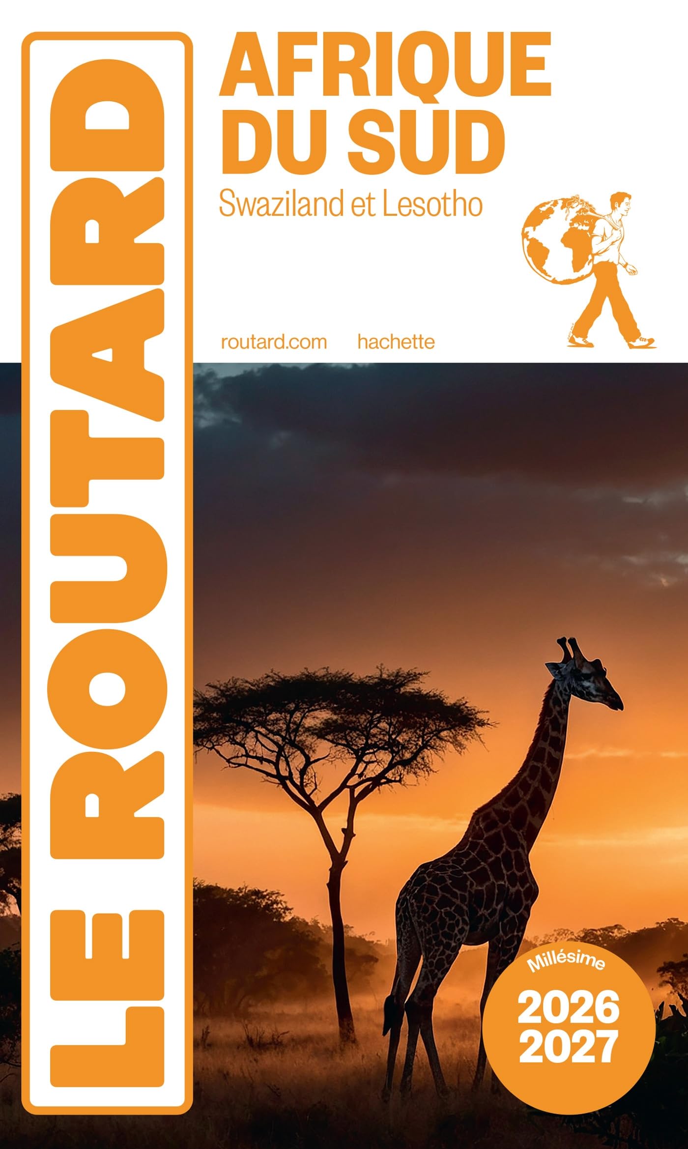 Guide du Routard Afrique du Sud 2026/27: Swaziland et Lesotho