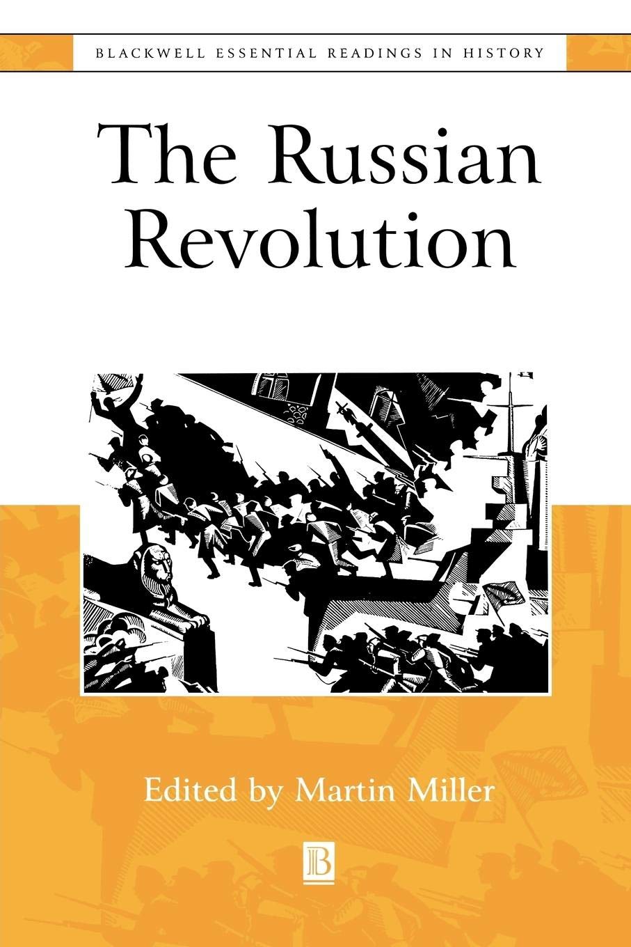The Russian Revolution: The Essential Readings (Blackwell Essential Readings in History)