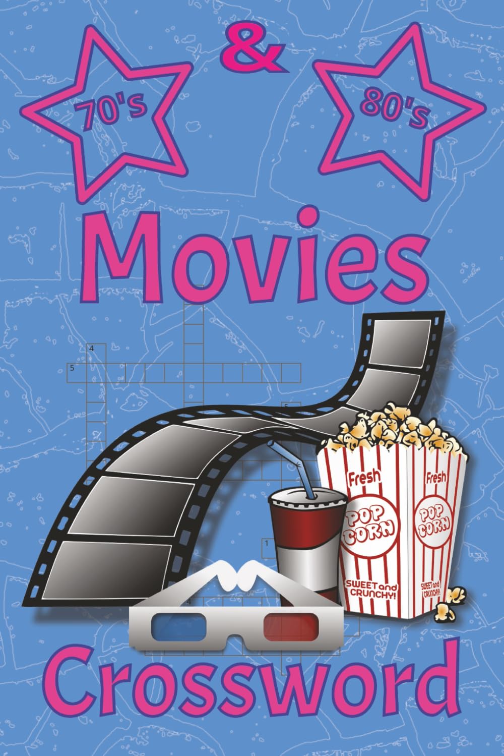 70's & 80's Movies: Crossword | 6x9 inch, 120 pages, 60 puzzles, 600 answers | Can you name the actor/actress who played the part?