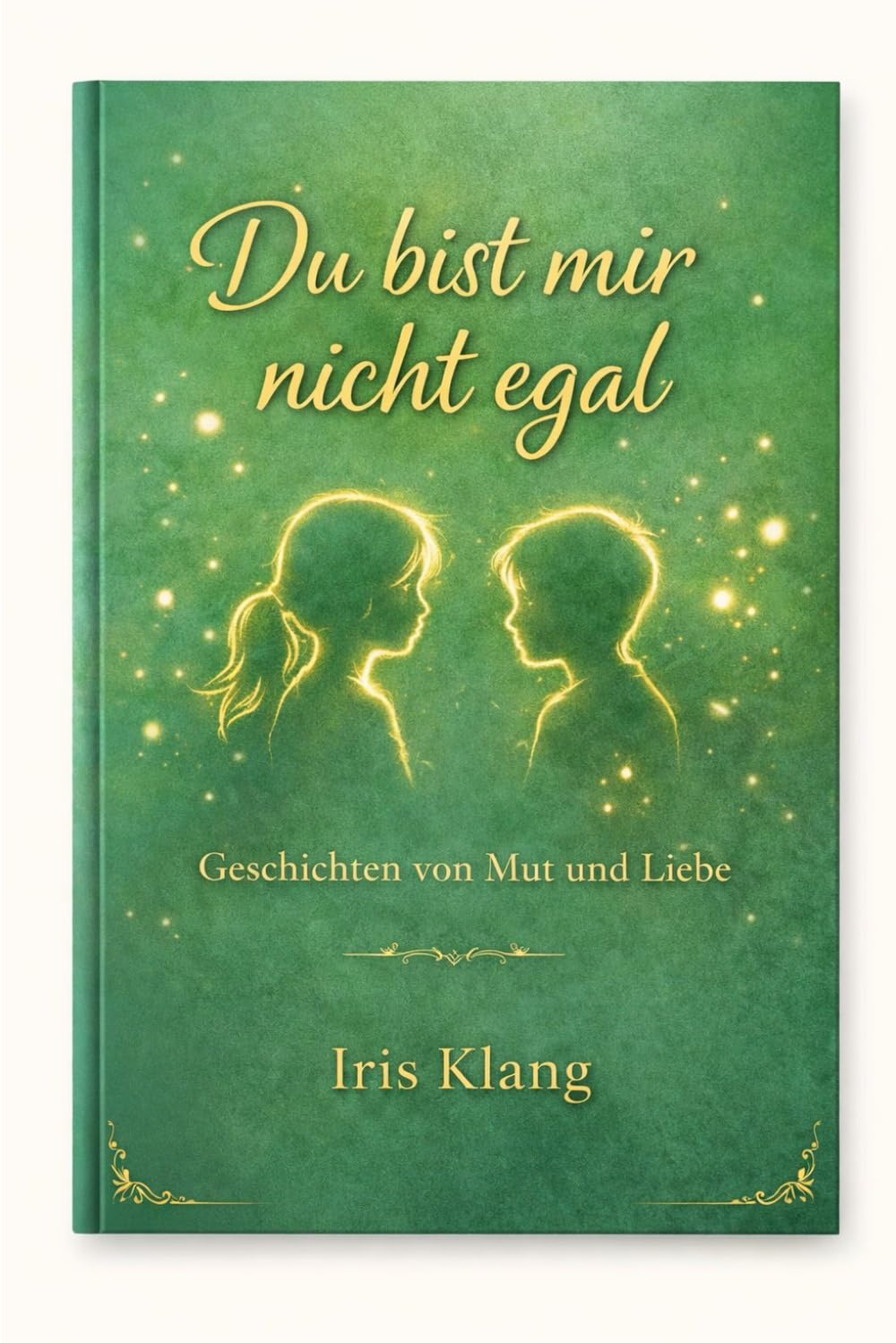 Du bist mir nicht egal: eine magischen Jugendbuchreihe
