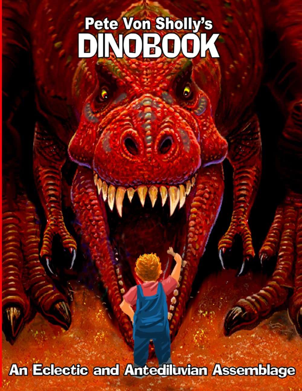 PETE VON SHOLLY'S DINOBOOK      Paperback – December 31, 2024