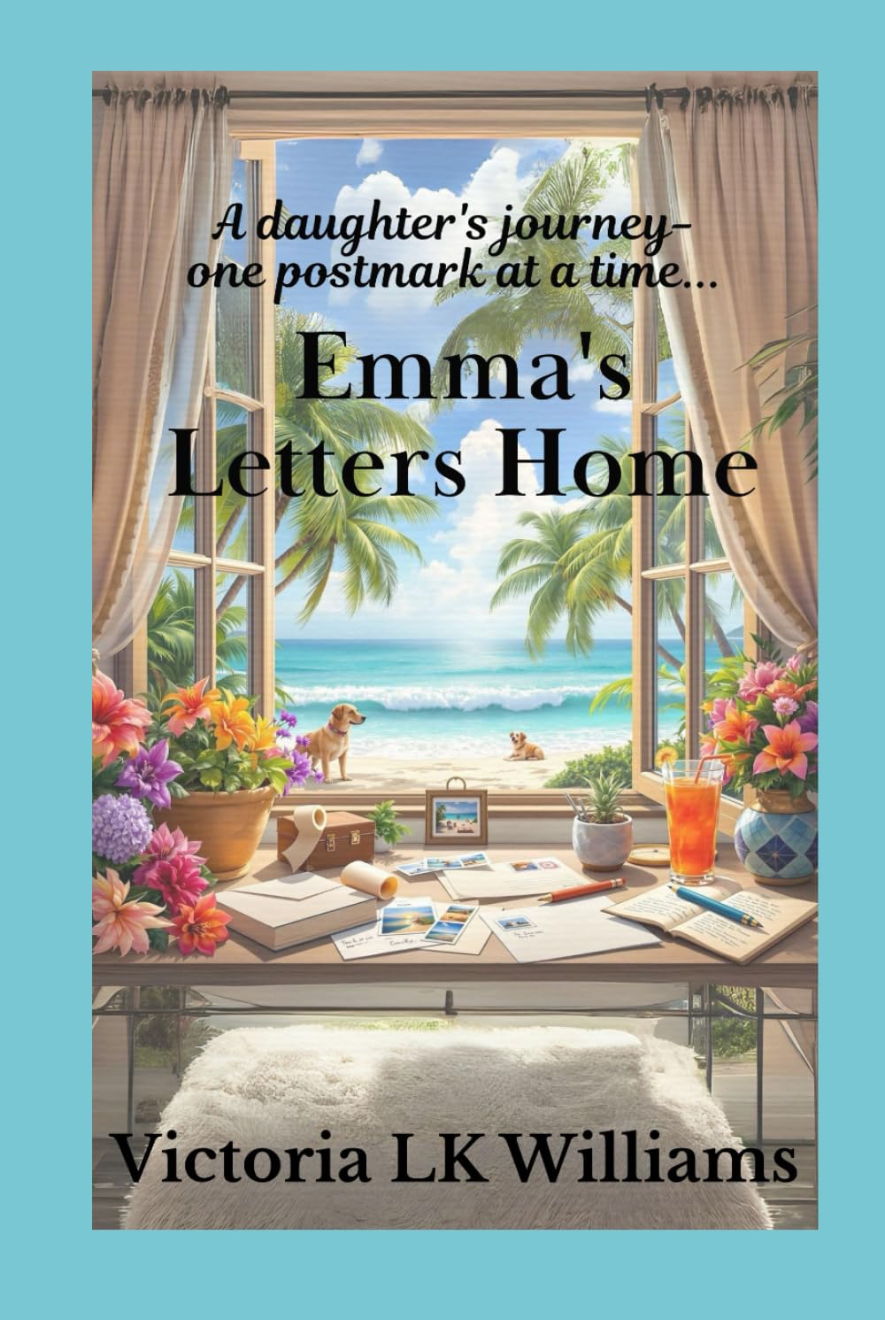 Emma's Letters Home: a daughters journey~one postmark at a time... (Return to Citrus Beach)