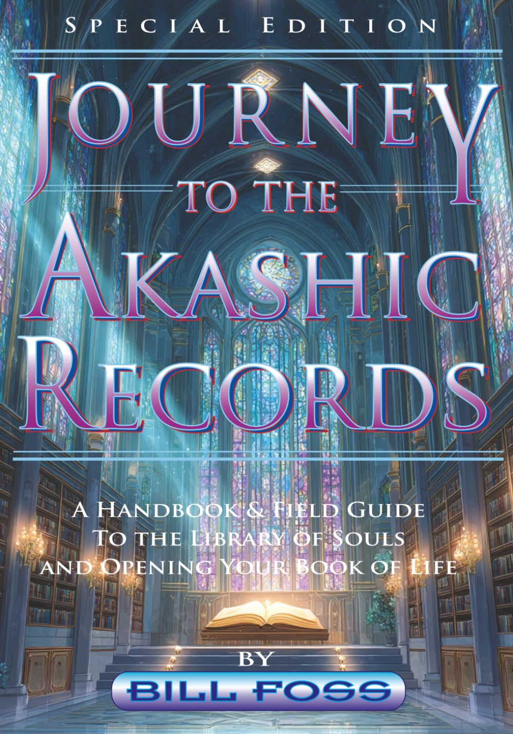 Journey to the Akashic Records: Updated Special Edition