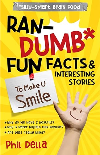 Ran-Dumb Fun Facts and Interesting Stories to Make U Smile