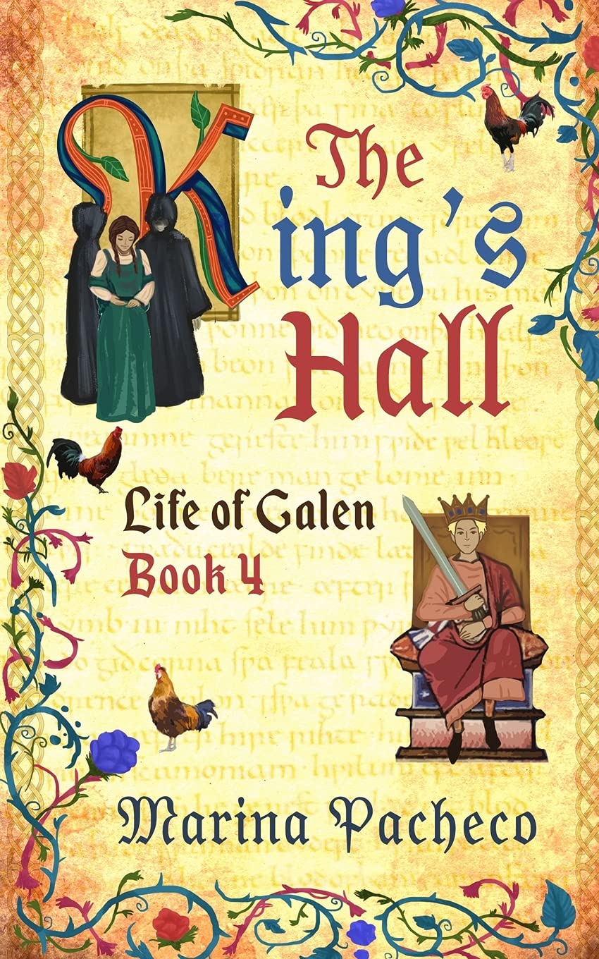 The King's Hall: A novel about friendship and love: 4 (Medieval Mysteries of Galen)