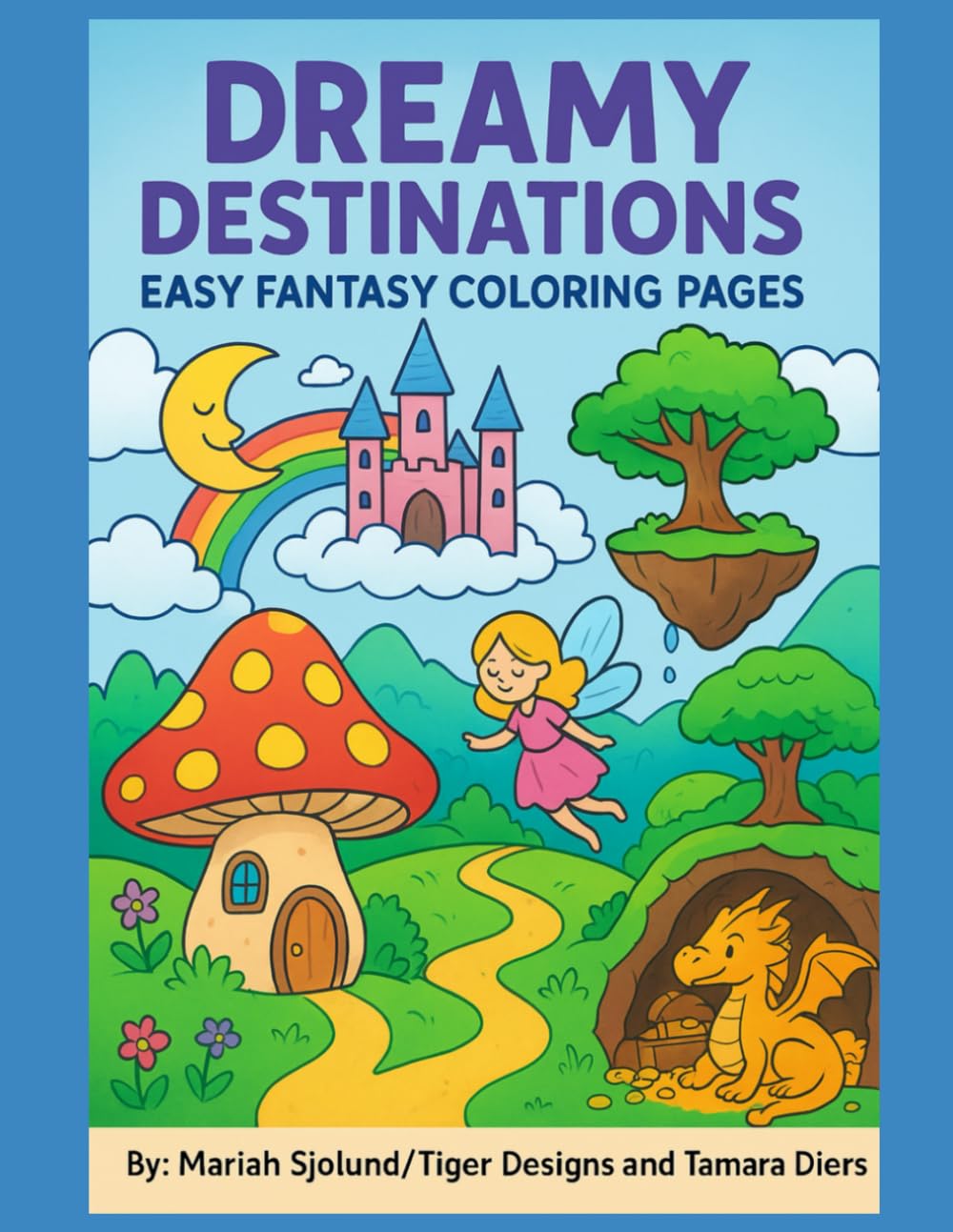 Dreamy Destinations: Easy Fantasy Coloring Pages for Kids