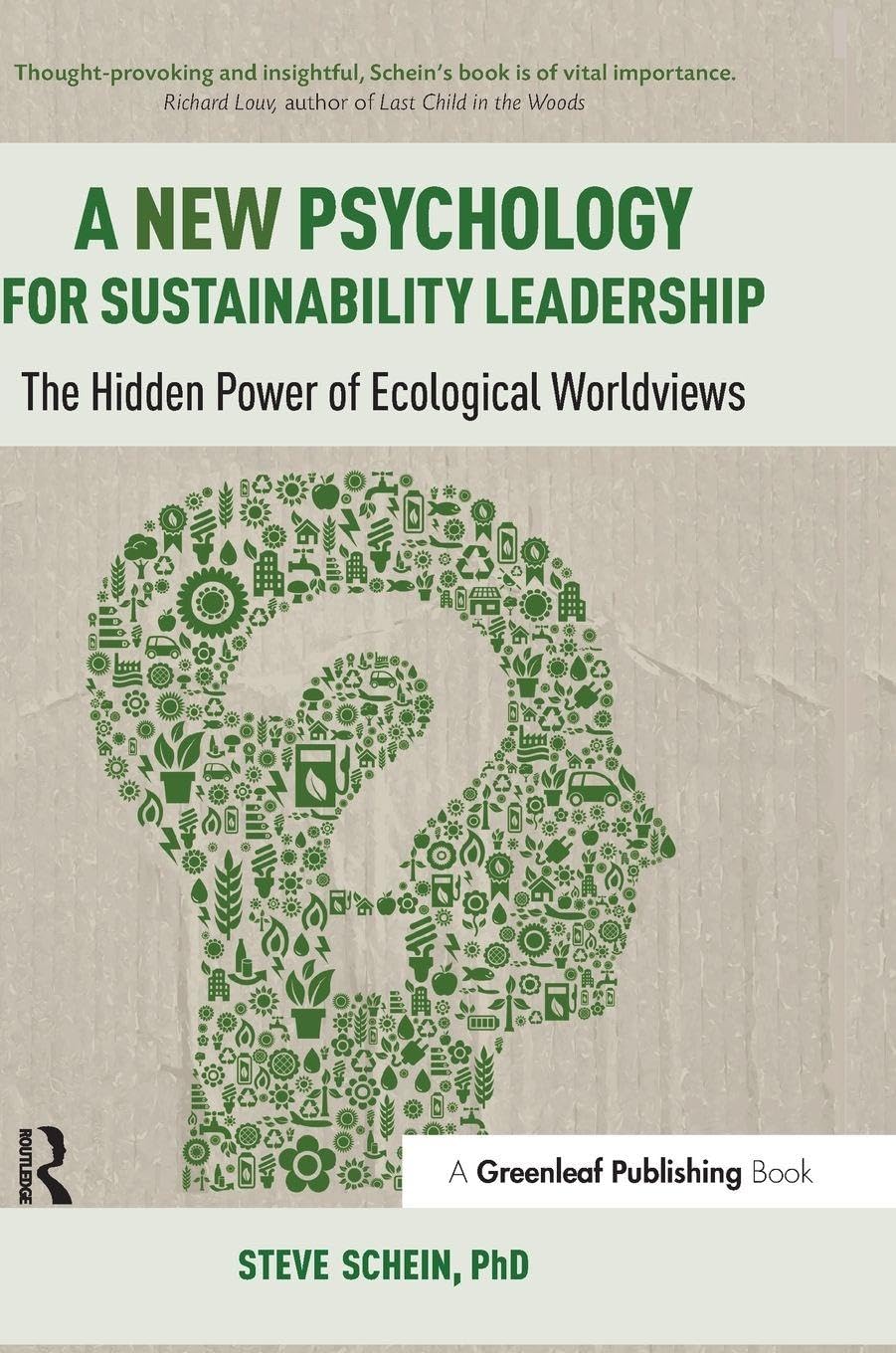 Buy A New Psychology for Sustainability Leadership: The Hidden Power of Ecological Worldviews — BookShops.in