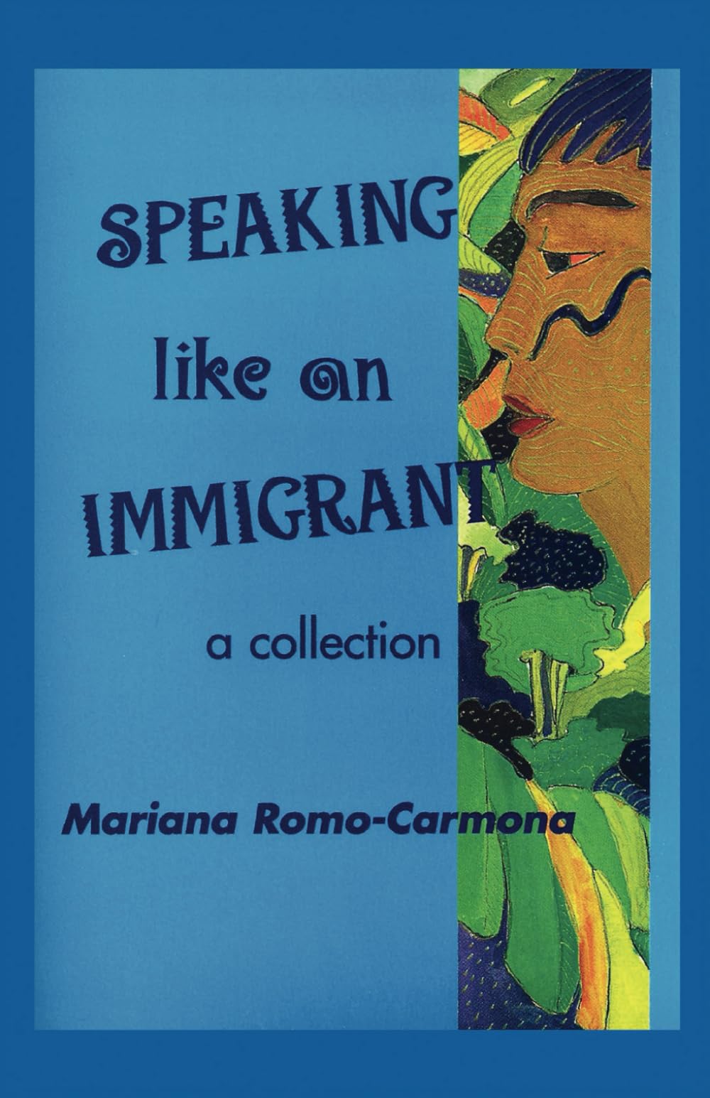 Speaking Like an Immigrant: a collection