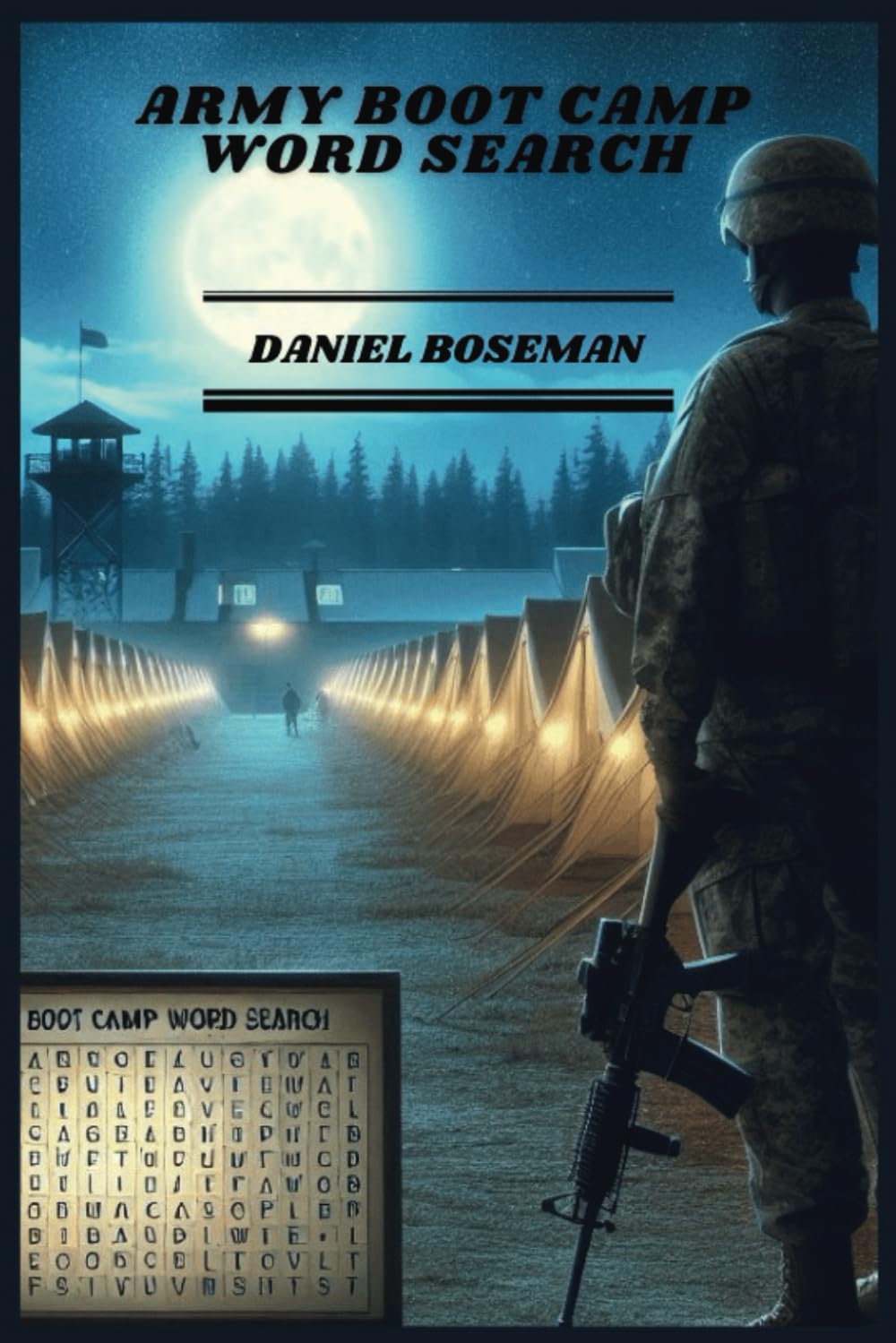 ARMY BOOT CAMP WORD SEARCH: GLOSSY COVER, 6X9 INCHES, 55 PUZZLES WITH SOLUTIONS, 495 WORDS, 110 PAGES