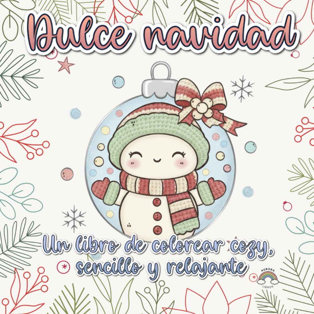 Dulce navidad : Un libro de colorear cozy, sencillo y relajante: Para todas las edades con diseños sencillos, grandes y adorables. Con temática de invierno y navidad. Estilo hygge.