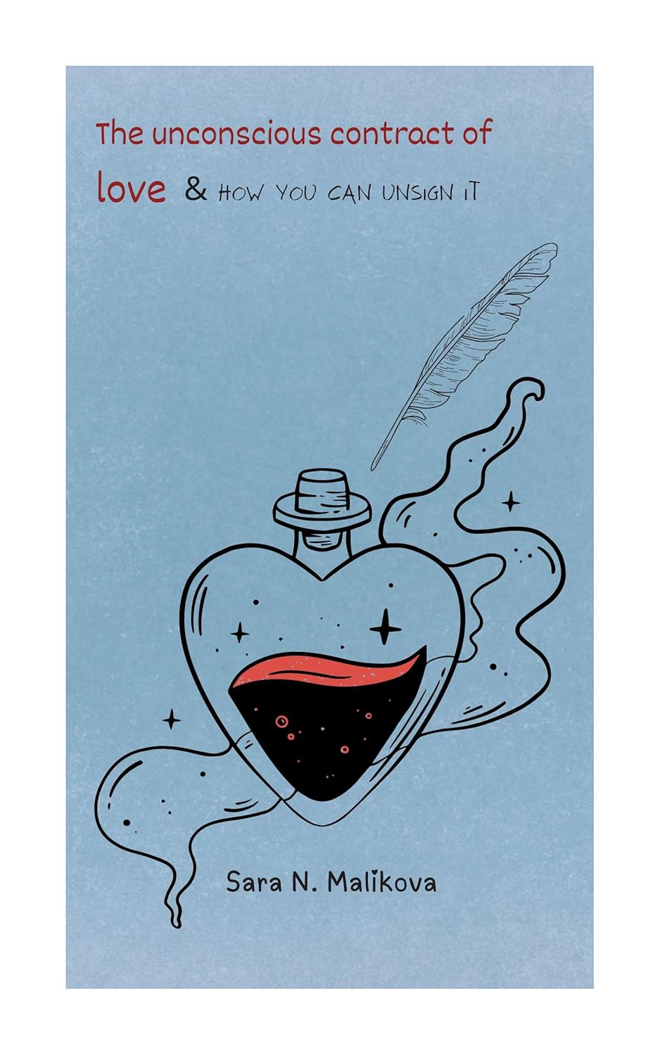 The Unconscious Contract of Love & How You Can Unsign It      [Print Replica] Kindle Edition