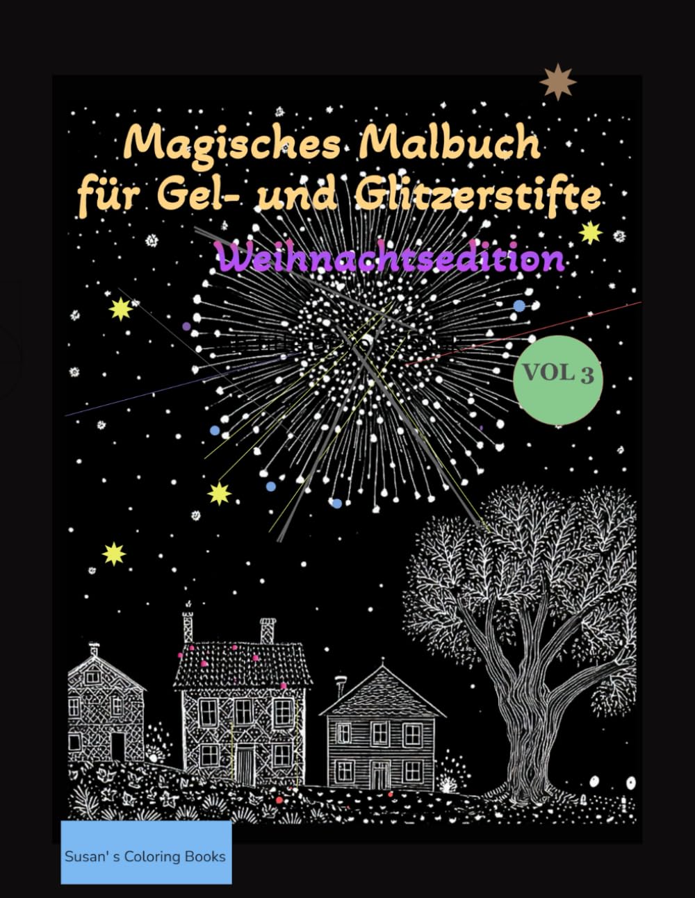Magisches Malbuch für Gel- und Glitzerstiften. - Weihnachten – Für Erwachsene und Jugendliche:: Kreatives Malen auf schwarzem Hintergrund, Ink Tracing ... Malbücher für Gel- und Glitzerstifte Vol. 1)
