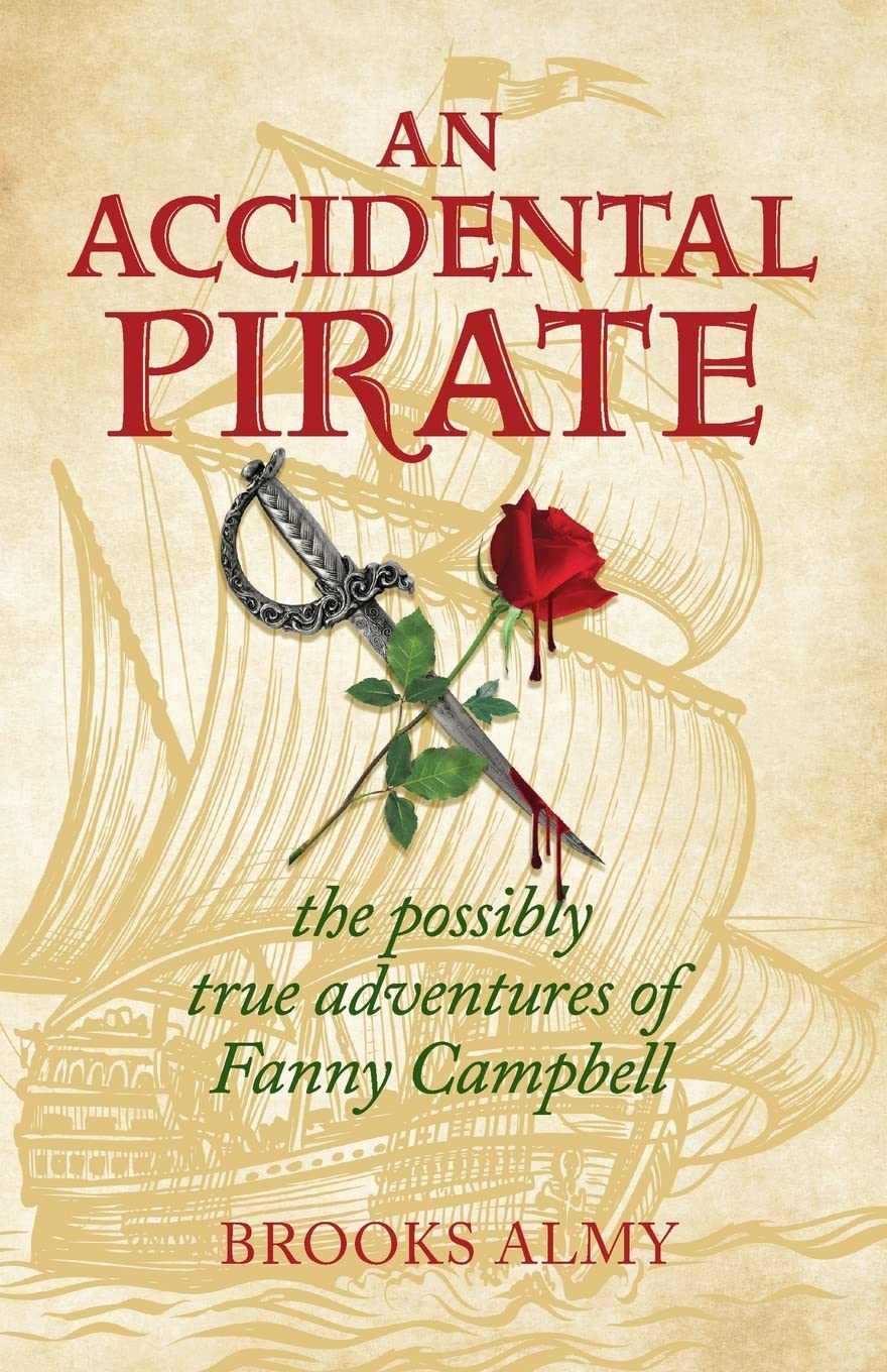 An Accidental Pirate: The Possibly True Adventures of Fanny Campbell