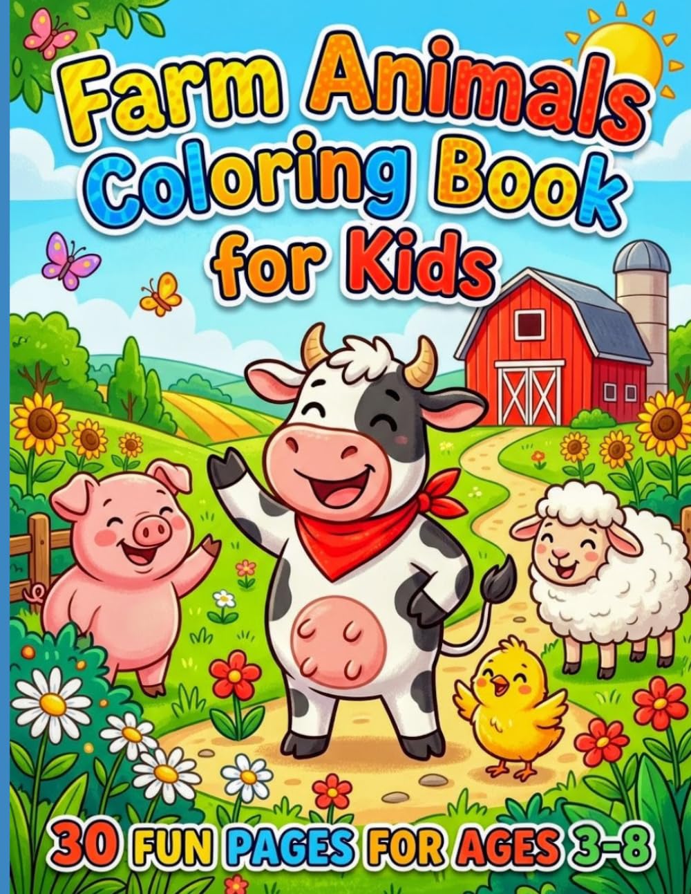 Cute Farm Animals Coloring Book for Kids: 30 Fun Pages for Ages 3-8