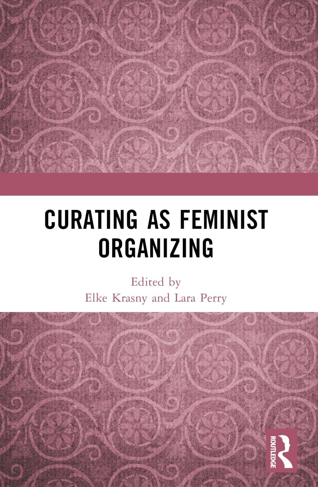 Curating as Feminist Organizing, Krasny, Perry 9781032069999 Free Shipping..