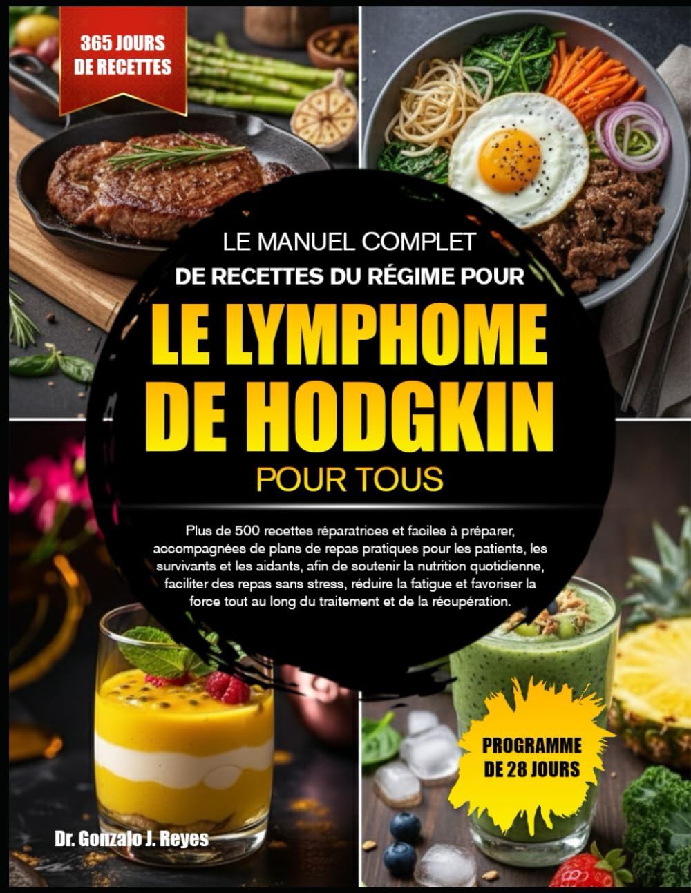 EL MANUAL COMPLETO DE RECETAS DE LA DIETA PARA EL LINFOMA DE HODGKIN PARA TODOS: Más de 500 recetas curativas y fáciles de preparar, junto con planes ... y cuidadores, para apoyar la nutrición diaria
