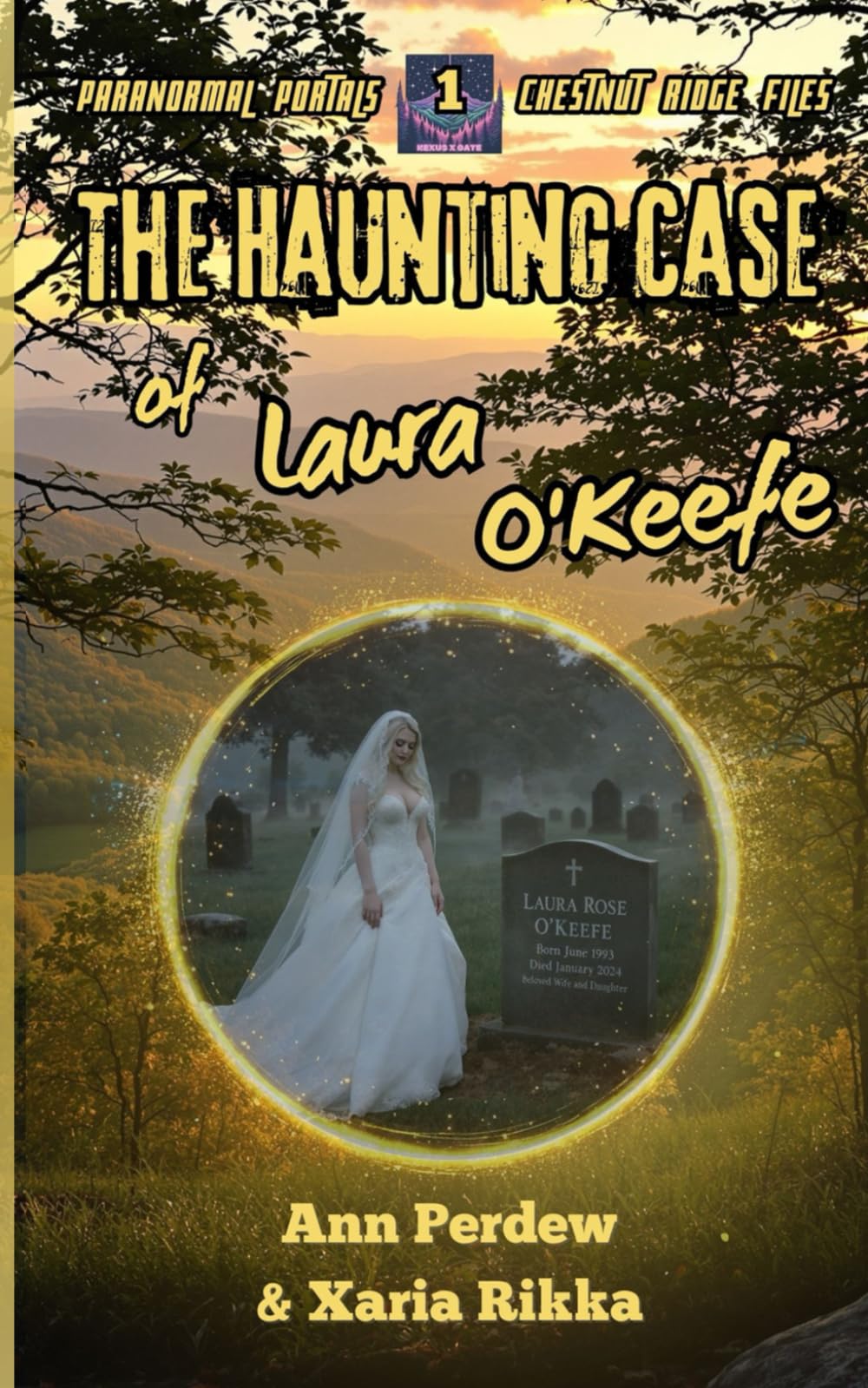 The Haunting Case of Laura O'Keefe: Paranormal Portals Chestnut Ridge Files