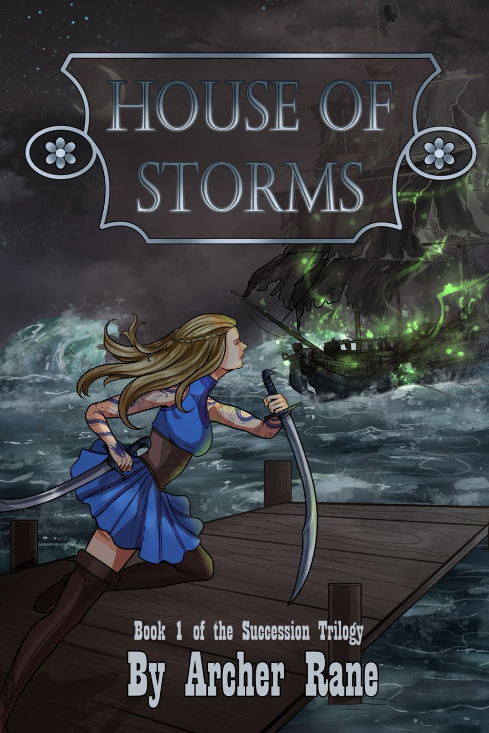 House of Storms: Book 1 of the Succession Trilogy