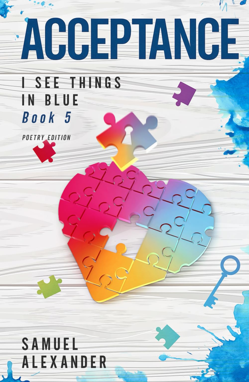 Acceptance (I See Things In Blue: Poetry Edition)