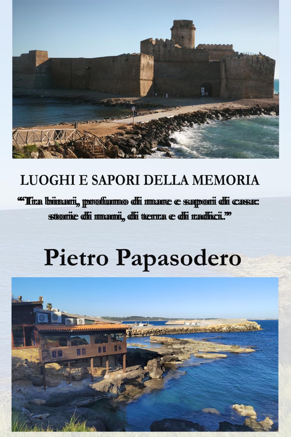 Luoghi e sapori della memoria: Tra binari, profumo di mare e sapori di casa: storie di mani, di terra e di radici.