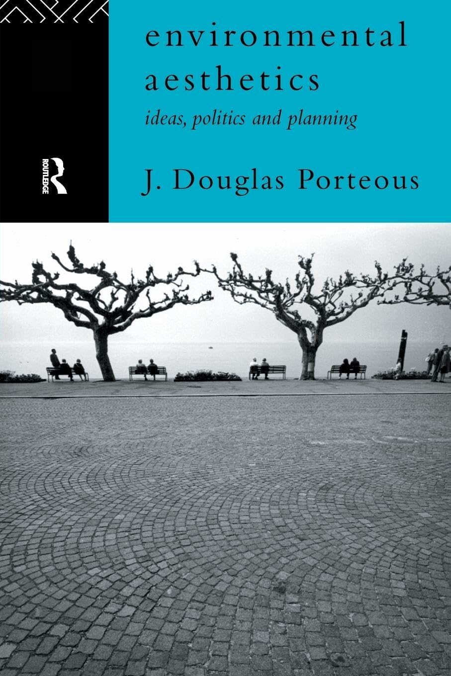 Environmental Aesthetics Comment Concilier Écologie Politique et Aménagement du Territoire